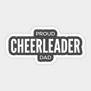 Proud Cheerleader Dad Sticker